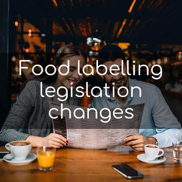 Food Labelling Legislation Changes